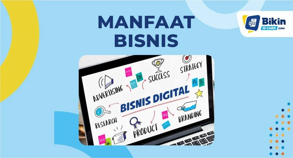 Manfaat Bisnis yang Dapat Dirasakan