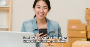 Memahami Dasar Konversi Penjualan Online