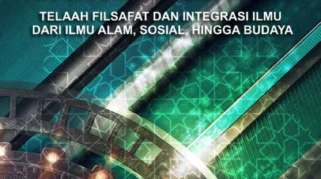 Membaca Alam sebagai Ayat Tuhan: Integrasi Islam dan Sains Jadi Kunci Peradaban Ilmu