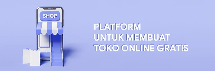 Membangun Platform Toko Online Secara Gratis