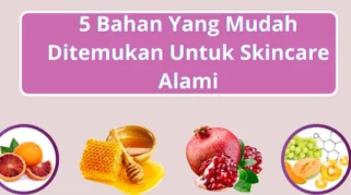 Mengapa Bahan Alami Penting untuk Kulit