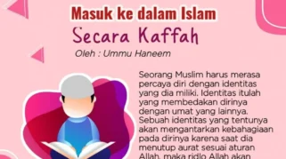 Menghadirkan Islam Secara Kaffah dalam Seluruh Dimensi Kehidupan