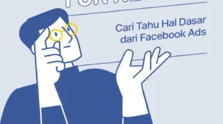 Pahami Dasar-dasar Facebook Ads Sebelum Memulai
