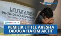 Pemilik Daycare Little Aresha, Hakim Aktif, Didesak Dipecat dan Dipidana