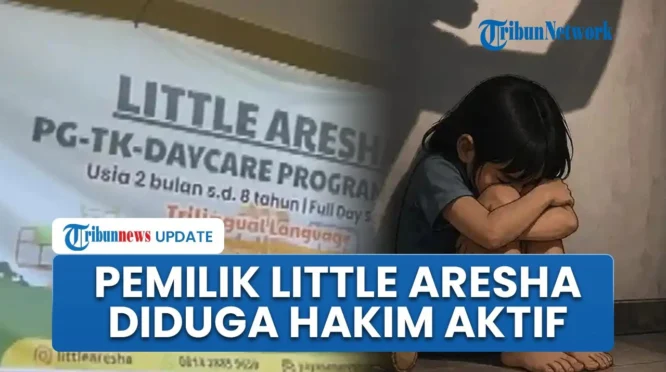 Pemilik Daycare Little Aresha, Hakim Aktif, Didesak Dipecat dan Dipidana