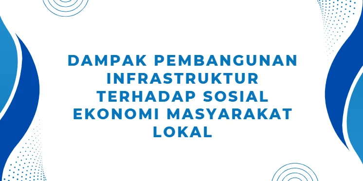 Pengaruh pembangunan infrastruktur pada pariwisata lokal