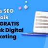 Perbandingan Alat SEO Gratis: Apa Saja Pilihan Terbaik?
