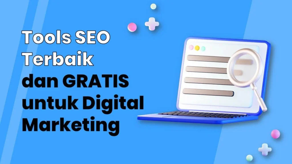Perbandingan Alat SEO Gratis: Apa Saja Pilihan Terbaik?