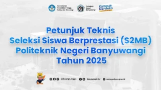 Petunjuk Teknis Seleksi Mandiri Siswa Berprestasi (SMSB) Politeknik Negeri Banyuwangi 2026
