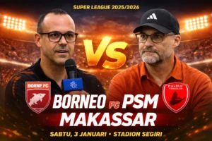 PSM Makassar vs Borneo FC: Kalah 1-2 dalam Laga Comeback di Super League 2025/2026