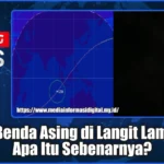Sampah Antariksa Terlihat di Langit Lampung, BRIN Jelaskan Asal dan Risiko