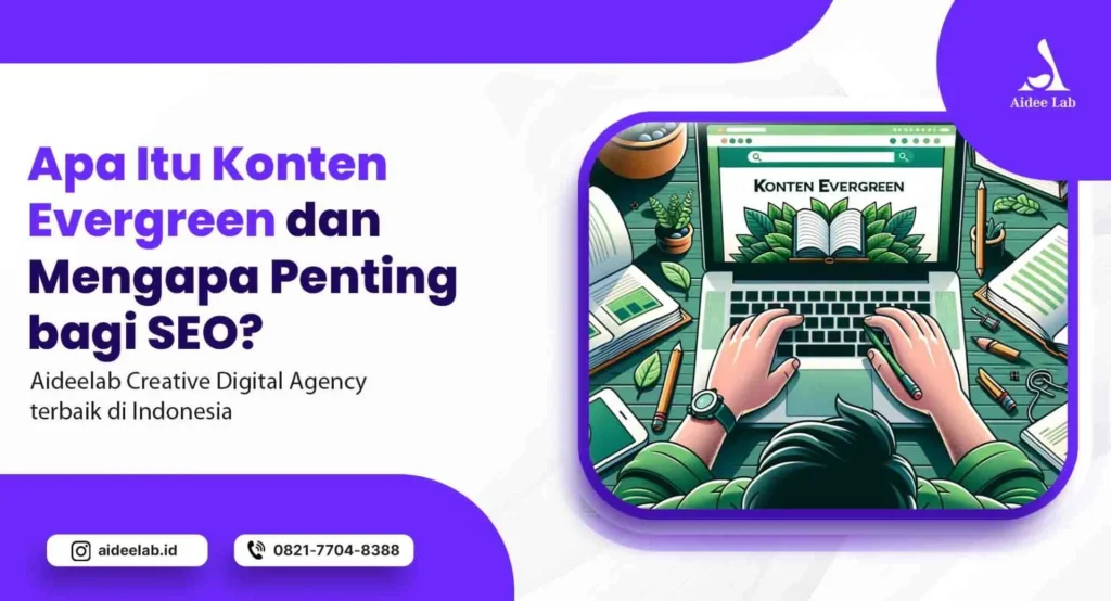Strategi Konten Evergreen SEO: Dasar‑dasar yang Harus Dikuasai