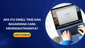 Strategi Utama Cara Meningkatkan Dwell Time di Situs