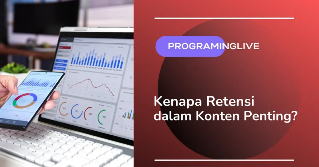 Studi Kasus: Penerapan Retensi pada Aplikasi E‑Commerce
