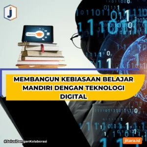 Teknik Belajar Efektif dengan Teknologi Digital: Pendekatan Berbasis Ilmu