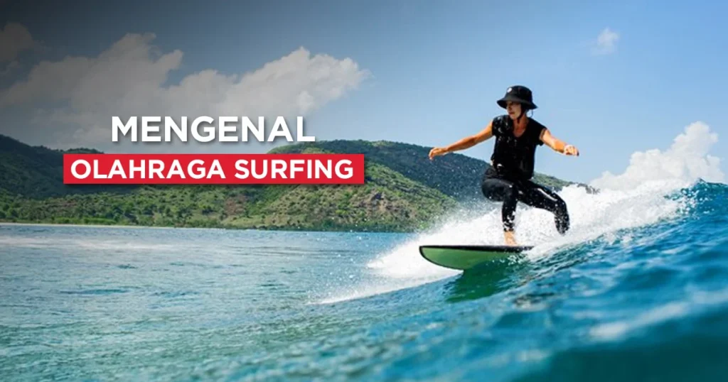 Teknik Dasar Surfing untuk Pemula