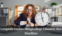 tips mengatasi tekanan deadline bagi jurnalis: Strategi Efektif