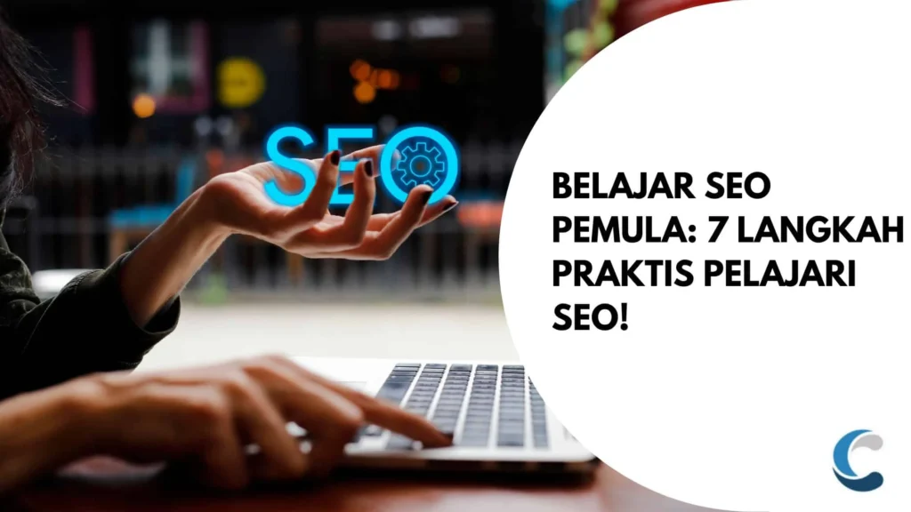 Tips Praktis untuk Mempercepat Proses Belajar SEO dengan Contoh Nyata
