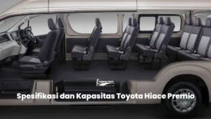 Toyota Hiace Premio 2026 Hadir dengan Spesifikasi Premium, Interior Mewah, dan Kapasitas 10 Penumpang