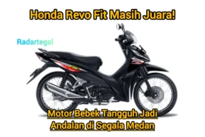 Wajib Tahu! Revo Fit 2026 Jadi Motor Bebek Termurah yang Masih Dipakai Operasional Hingga Sekarang dan Irit