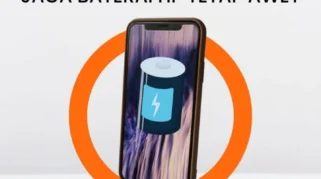 10 Cara Merawat HP agar Tetap Awet, Performa Stabil, dan Baterai Tahan Lama