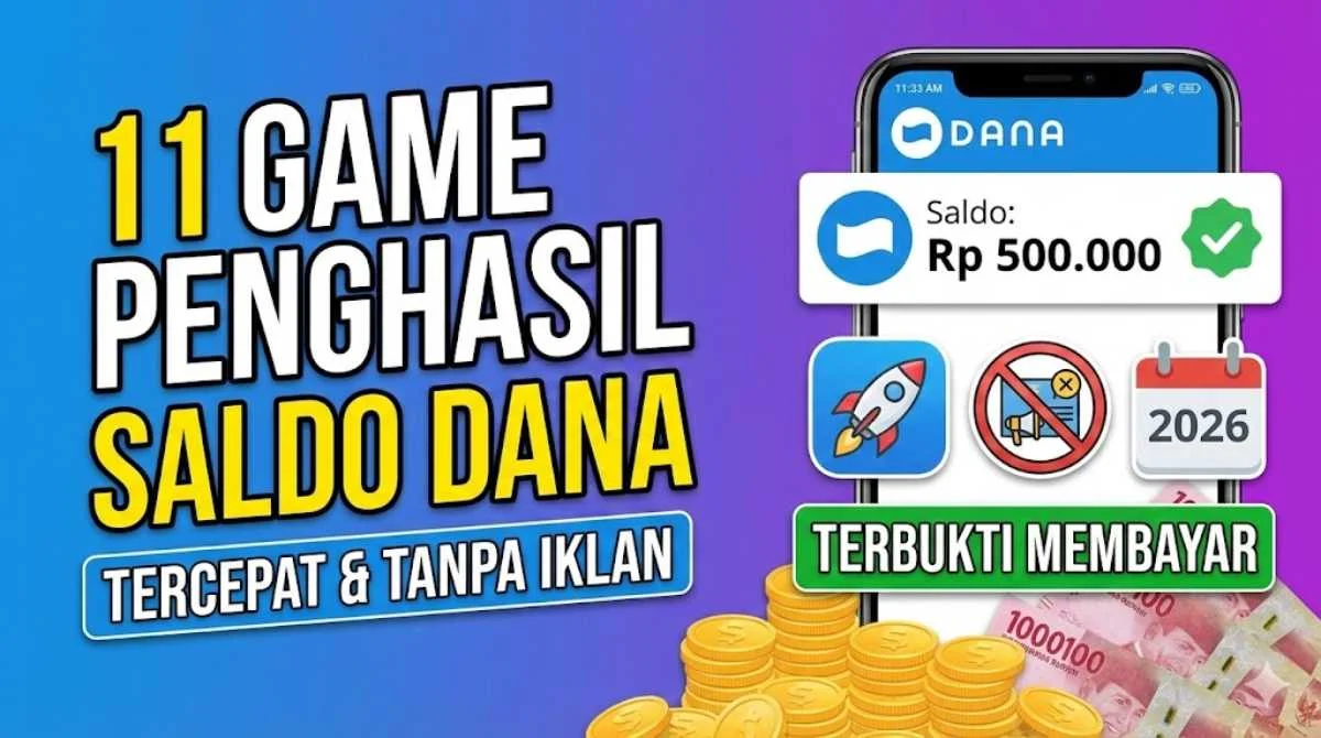 11 Game Penghasil Saldo DANA Terpopuler 2026 Terbukti Cuan Tanpa Ribet