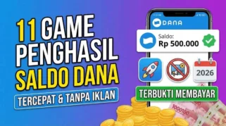 11 Game Penghasil Saldo DANA Terpopuler 2026 Terbukti Cuan Tanpa Ribet