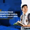 13 Pilihan yang Bisa Dilakukan Setelah Lulus Sekolah SMA, SMK, atau MA