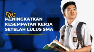 13 Pilihan yang Bisa Dilakukan Setelah Lulus Sekolah SMA, SMK, atau MA