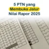 6 Jalur Mandiri Nilai Rapor yang Masih Terbuka Mei dan Juni 2026