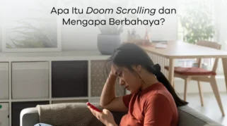 Apa Itu Doomscrolling dan Dampaknya bagi Kesehatan Mental dan Tidur