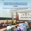 BP Taskin Dorong Pemerintah Daerah Perbarui Data Tunggal Sosial dan Ekonomi Nasional untuk Pengentasan Kemiskinan