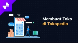 cara berjualan di marketplace Tokopedia: Langkah Praktis untuk Sukses
