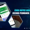 Cara Hapus Akun AdaKami Permanen Tanpa Ribet, Simak Langkahnya!