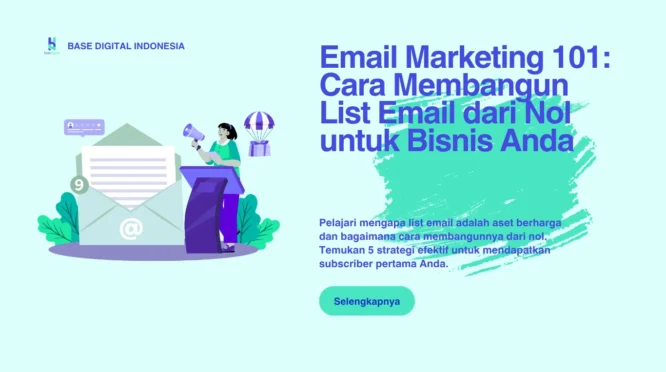 cara membangun email list untuk bisnis online: Panduan Lengkap dari A hingga Z