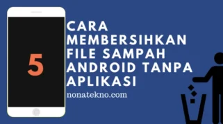 Cara Membersihkan Sampah di HP agar Tidak Lemot Tanpa Aplikasi di Tahun 2026