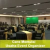 cara memulai usaha event organizer kecil