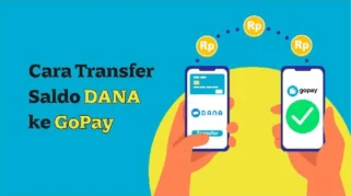 Cara Transfer Dana ke Gopay dan Sebaliknya, Mudah Banget!