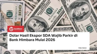 Devisa Hasil Ekspor Sektor SDA Wajib Masuk Bank Himbara Mulai Juni 2026