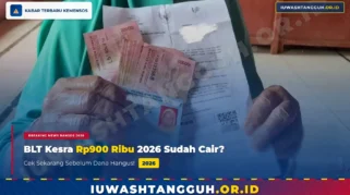 Fakta Penyaluran BLT Kesra Rp900.000 Mei 2026: Belum Ada Jadwal Resmi dari Pemerintah