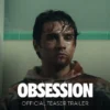 Film “Obsession” Raih Kesuksesan Besar, Performa Inde Navarrette Jadi Sorotan