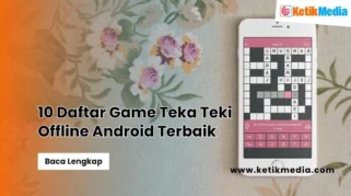 Game Offline Teka-Teki Logika Terbaik: Kriteria Penilaian dan Daftar Rekomendasi