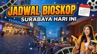 Jadwal Bioskop Surabaya Hari Ini: Film Terbaru dan Harga Tiket Termurah
