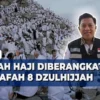 Jemaah Haji Indonesia Akan Diberangkatkan ke Arafah pada 8 Dzulhijjah 1447 H