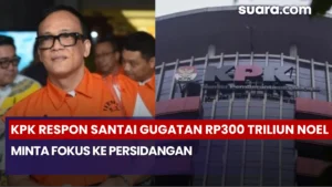 KPK Respon Santai Gugatan Rp300 Triliun Noel, Minta Fokus ke Persidangan