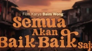 Nonton Film Semua Akan Baik-Baik Saja (2026), Sinopsis dan Pemeran Utamanya