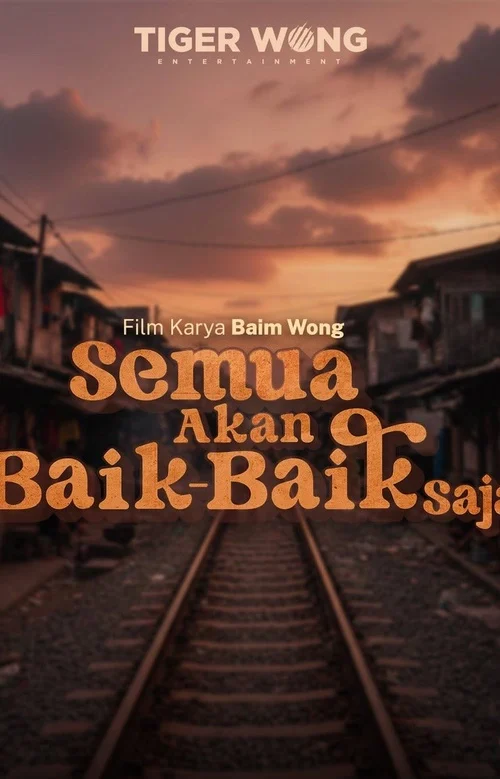 Nonton Film Semua Akan Baik-Baik Saja (2026), Sinopsis dan Pemeran Utamanya