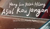 Nonton Film Yang Lain Boleh Hilang Asal Kau Jangan (2026), Kisah Mahasiswa Tingkat Akhir yang Penuh Haru