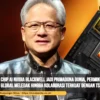 Nvidia Klaim Permintaan Infrastruktur AI Melonjak Pesat, Namun Pakar Beri Pandangan Berbeda