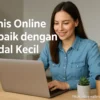 Peluang Bisnis Online dengan Modal Kecil: Mengapa Sekarang Waktu yang Tepat
